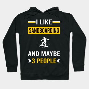 3 People Sandboarding Sandboard Sandboarder Sand Dune Surfing Boarding Hoodie